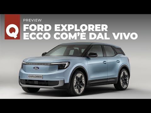 Ford Explorer (2023): ecco com&#039;è dal vivo la nuova Suv elettrica su base Volkswagen