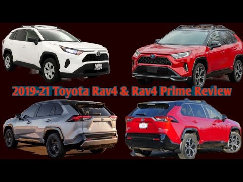 2019-21 Toyota RAV4 &amp; RAV4 Prime Review