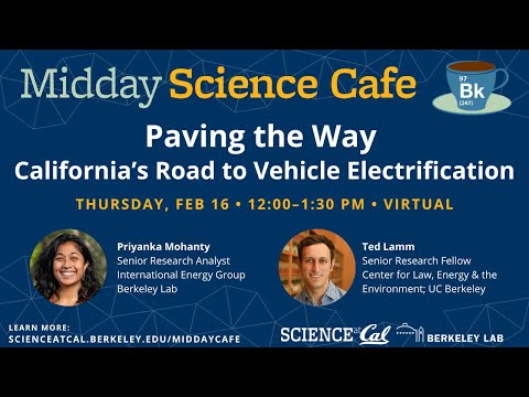 Midday Science Cafe - Paving the Way: California’s Road to Vehicle Electrification