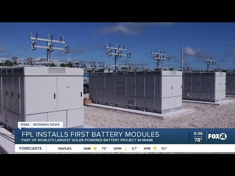 FPL&#039;s progress on world&#039;s largest solar-powered battery