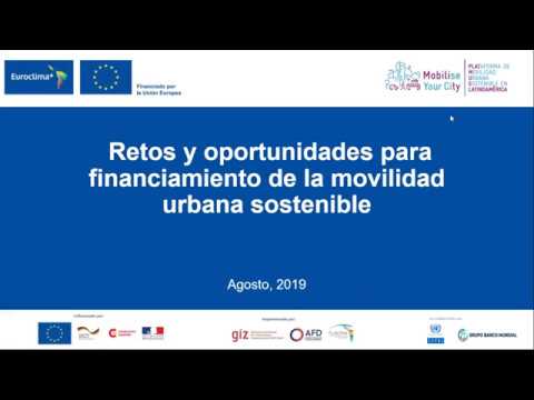 Retos y oportunidades para financiamiento de la movilidad urbana sostenible