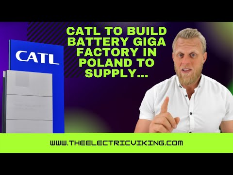 CATL to build battery GIGA factory in Poland to supply...