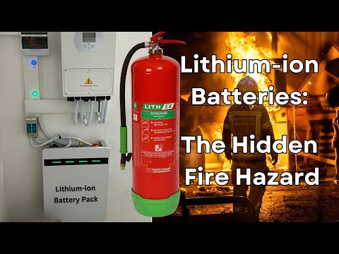 The Shocking Truth: The Fire Risks in Lithium-ion Batteries