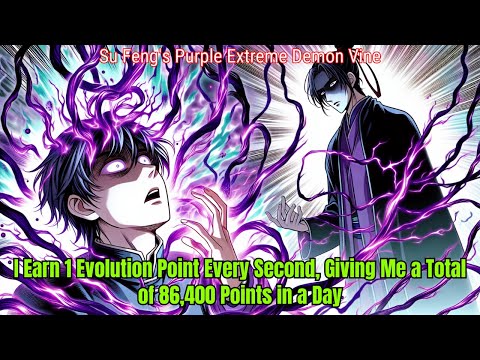 I Earn 1 Evolution Point Every Second, Giving Me a Total of 86,400 Points in a Day | Manhwa Recap