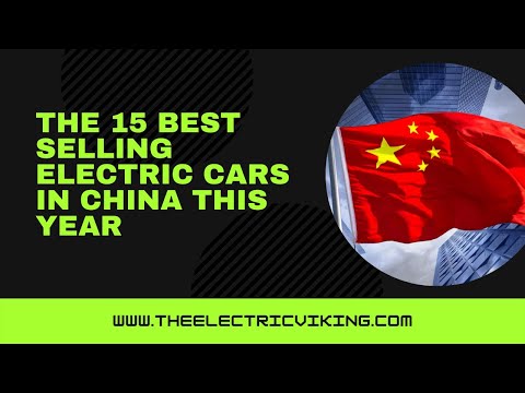 The 15 best selling ELECTRIC cars in China this year